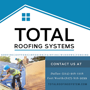 Total Roofing Systems LLC - Roofing contractor in Fort Worth