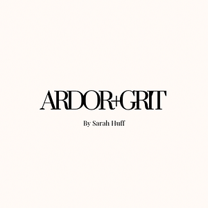 Ardor+Grit by Sarah Huff - Logo