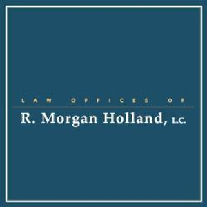Law Offices of R. Morgan Holland, L.C.