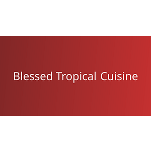 Blessed Tropical Cuisine - Logo