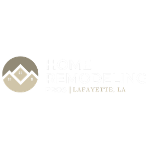 Home Remodeling Pros Lafayette, LA