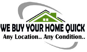 We Buy Your Home Quick