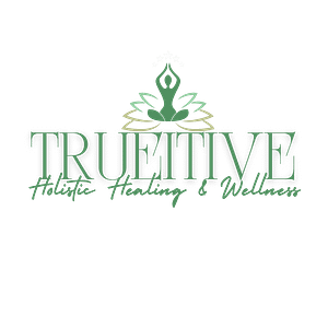 Trueitive Holistic Healing & Wellness