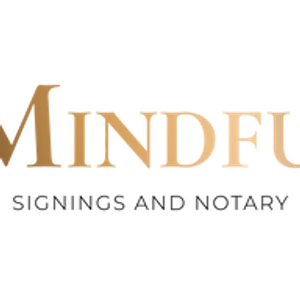Mindful Signings and Notary