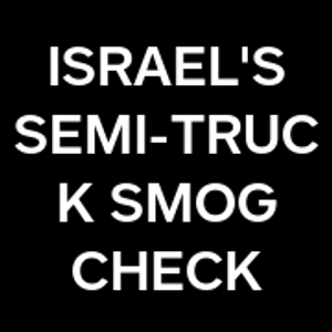 Israel’s Semi-Truck Smog CARB Certified
