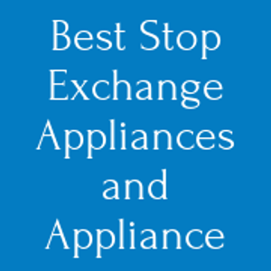 Best Stop Exchange Appliance Shop