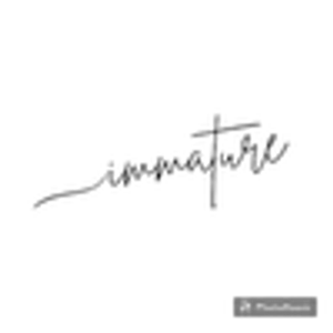 Immature aesthetics