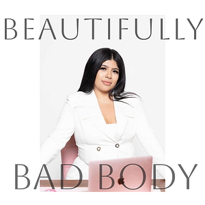 Beautifully Bad Body