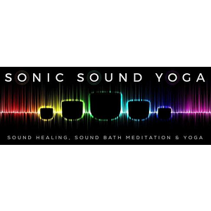 Sonic Sound Yoga - Soundbaths Sound Therapy