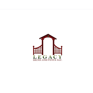 Legacy Decks and Fence LLC